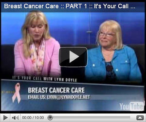 Watch Lindy on It’s Your Call with Lynn Doyle: Breast Cancer Care